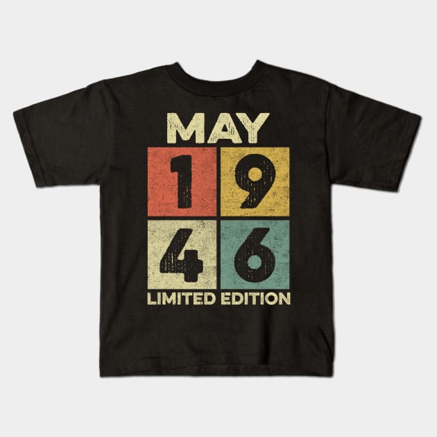 76 Year Old 76th Birthday Design for May 1946 born Limited Edition Legend BDay Gift Kids T-Shirt by mahmuq